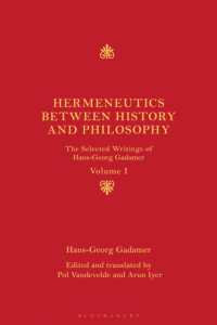 Hermeneutics between History and Philosophy : The Selected Writings of Hans-Georg Gadamer (The Selected Writings of Hans-georg Gadamer)