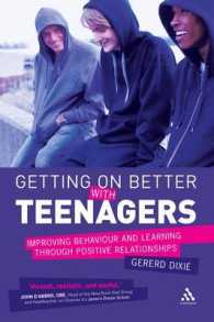 Getting on Better with Teenagers : Improving Behaviour and Learning through Positive Relationships