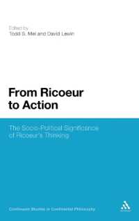 From Ricoeur to Action : The Socio-Political Significance of Ricoeur's Thinking (Continuum Studies in Continental Philosophy)