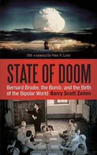 Ｂ．ブローディ、核爆弾と二極化した世界<br>State of Doom : Bernard Brodie, the Bomb, and the Birth of the Bipolar World