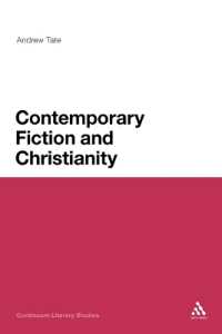 Contemporary Fiction and Christianity (Continuum Literary Studies)