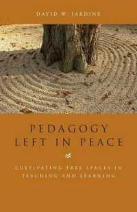 Pedagogy Left in Peace : Cultivating Free Spaces in Teaching and Learning