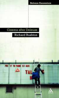 ドゥルーズ後の映画<br>Cinema after Deleuze (Deleuze and Guattari Encounters)