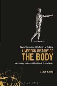 A Modern History of the Body : Understanding, Treatment and Regulation in Western Society (Course Companions in the History of Medicine)