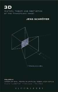 ３Ｄ画像の歴史、理論、美学<br>3D : History, Theory and Aesthetics of the Transplane Image (International Texts in Critical Media Aesthetics)