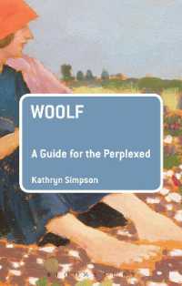 ヴァージニア・ウルフがわかる<br>Woolf: a Guide for the Perplexed (Guides for the Perplexed)
