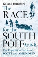 1910年、南極点踏破競争：スコットとアムンゼンの探検日記<br>Race for the South Pole : The Expedition Diaries of Scott and Admundsen