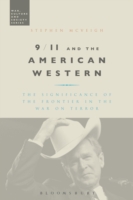 9/11 and the American Western : The Significance of the Frontier in the War on Terror
