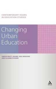 変化する都市教育<br>Changing Urban Education (Contemporary Issues in Education Studies)