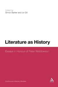 Literature as History : Essays in Honour of Peter Widdowson