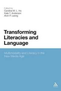 Transforming Literacies and Language : Multimodality and Literacy in the New Media Age