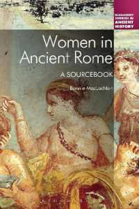 古代ローマの女性：資料集<br>Women in Ancient Rome : A Sourcebook (Bloomsbury Sources in Ancient History)