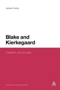 Blake and Kierkegaard : Creation and Anxiety (Continuum Literary Studies)