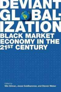 Deviant Globalization : Black Market Economy in the 21st Century