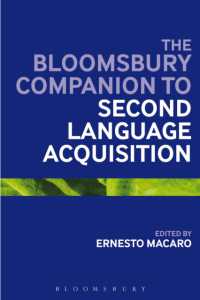 ブルームズベリー版 第二言語習得必携<br>The Bloomsbury Companion to Second Language Acquisition (Bloomsbury Companions)