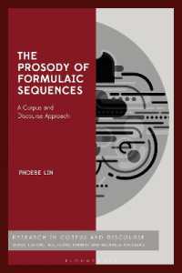 The Prosody of Formulaic Sequences : A Corpus and Discourse Approach (Corpus and Discourse)