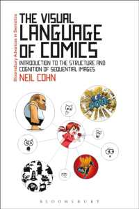 コミックの視覚言語入門：連続画像の構造と認知<br>The Visual Language of Comics : Introduction to the Structure and Cognition of Sequential Images. (Bloomsbury Advances in Semiotics)