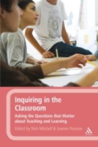 Inquiring in the Classroom : Asking the Questions That Matter about Teaching and Learning