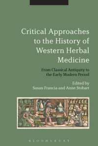 西洋薬草医療史への批判的アプローチ<br>Critical Approaches to the History of Western Herbal Medicine : From Classical Antiquity to the Early Modern Period