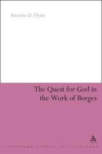 The Quest for God in the Work of Borges (Continuum Literary Studies)
