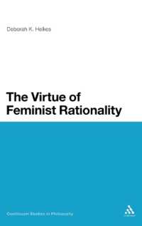 The Virtue of Feminist Rationality (Continuum Studies in Philosophy)