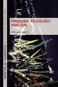 Freedom, Teleology, and Evil (Continuum Studies in Philosophy of Religion)