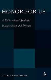 名誉の哲学<br>Honor for Us : A Philosophical Analysis, Interpretation and Defense