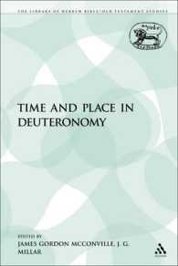 Time and Place in Deuteronomy (The Library of Hebrew Bible/old Testament Studies)