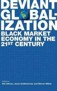 Deviant Globalization : Black Market Economy in the 21st Century