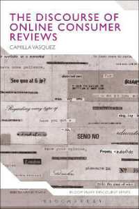 オンライン消費者レビューのディスコース<br>The Discourse of Online Consumer Reviews (Bloomsbury Discourse)