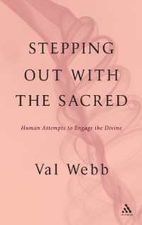 Stepping Out with the Sacred : Human Attempts to Engage the Divine