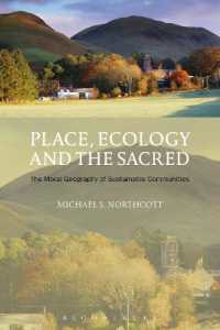 持続可能なコミュニティの道徳地理学：場所、エコロジーと聖地<br>Place, Ecology and the Sacred : The Moral Geography of Sustainable Communities