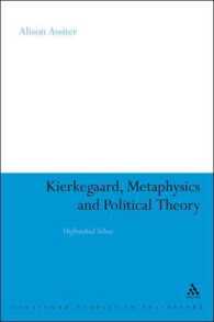 Kierkegaard, Metaphysics and Political Theory : Unfinished Selves (Continuum Studies in Philosophy)