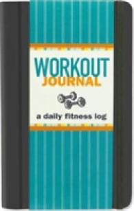 Workout Journal : A Daily Fitness Log （JOU SPI）
