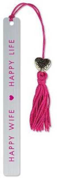 Happy Wife, Happy Life Metal Bookmark