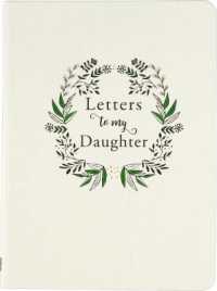 Letters to My Daughter (2nd Edition)