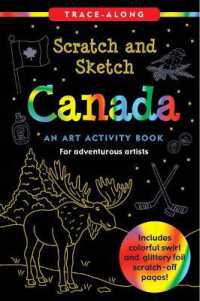Scratch & Sketch Canada : An Art Activity Book for Adventurous Artists （Spiral）