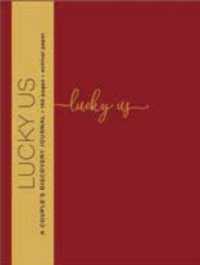 Lucky Us: a Couple's Discovery Journal