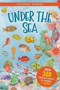 Under the Sea Sticker Scenes Book (Create 11 Scenes Using over 300 Stickers!)