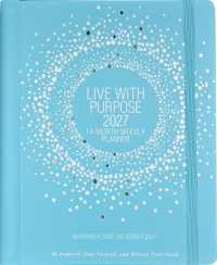 2027 Live with Purpose Planner (14 Months, Nov 2026 to Dec 2027) (Weekly Goal Planner)