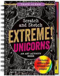 Extreme! Scratch & Sketch Unicorns （Spiral）