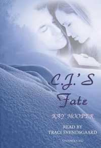 C.J.'s Fate (Playaway Adult Fiction)