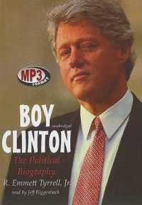 Boy Clinton : The Political Biography