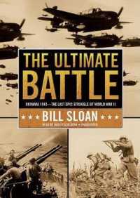 The Ultimate Battle : Okinawa 1945: the Last Epic Struggle of World War II (Playaway Adult Nonfiction)