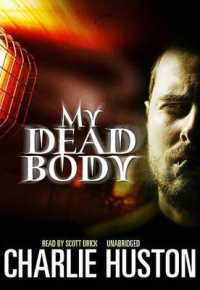 My Dead Body (Playaway Adult Fiction)