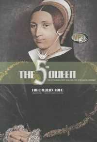 The Fifth Queen : The Fifth Queen, Privy Seal, and the Fifth Queen Crowned