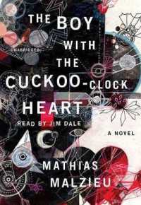 The Boy with the Cuckoo Clock Heart (Playaway Adult Fiction)