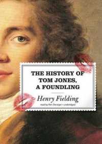 The History of Tom Jones, a Foundling Lib/E （Library）