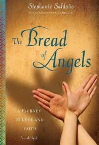 The Bread of Angels : A Journey to Love and Faith (Playaway Adult Nonfiction)
