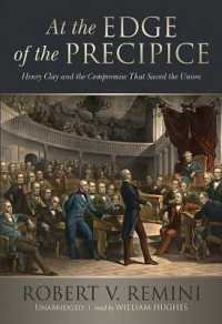 At the Edge of the Precipice : Henry Clay and the Compromise That Saved the Union